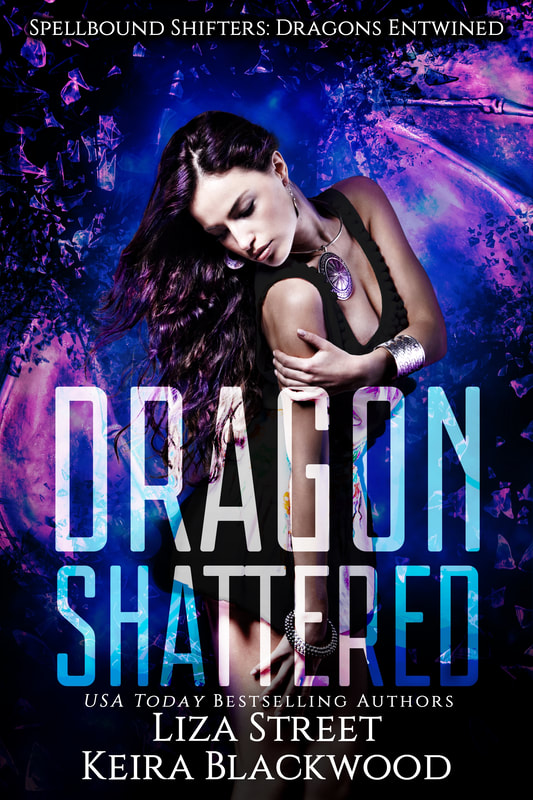 Spellbound Shifters Dragons Entwined: Dragon Shattered