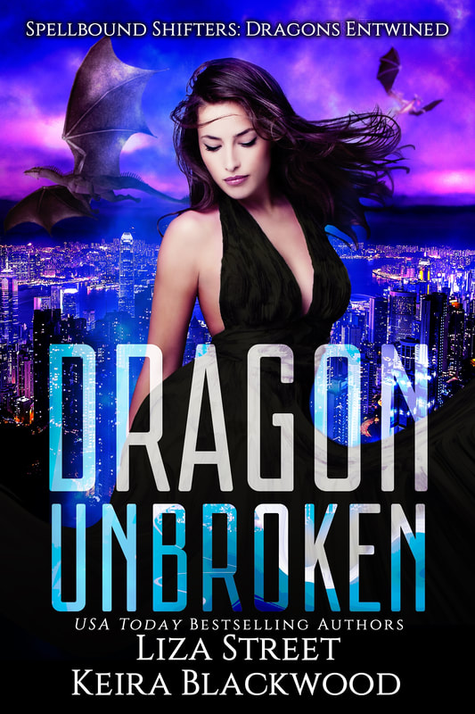 Spellbound Shifters Dragons Entwined: Dragon Unbroken