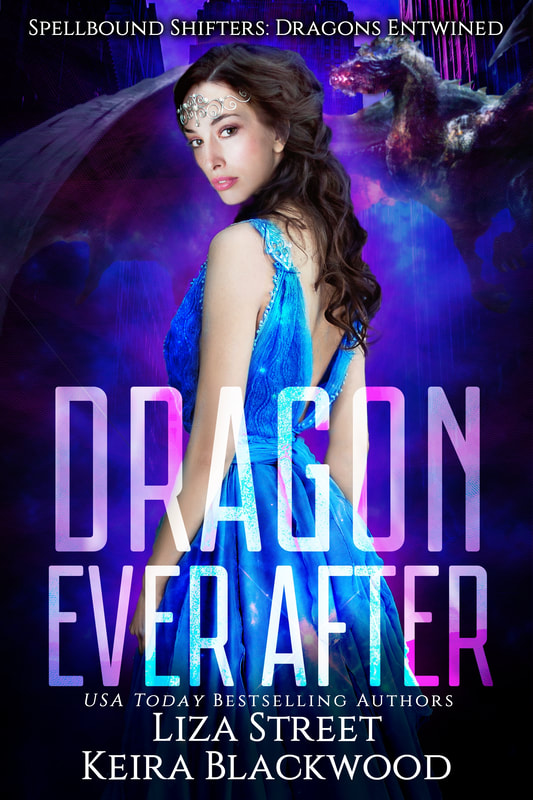 Spellbound Shifters Dragons Entwined: Dragon Ever After
